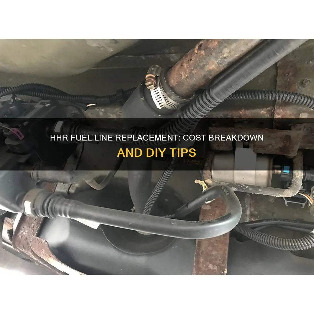 how much to replace fuel line on hhr