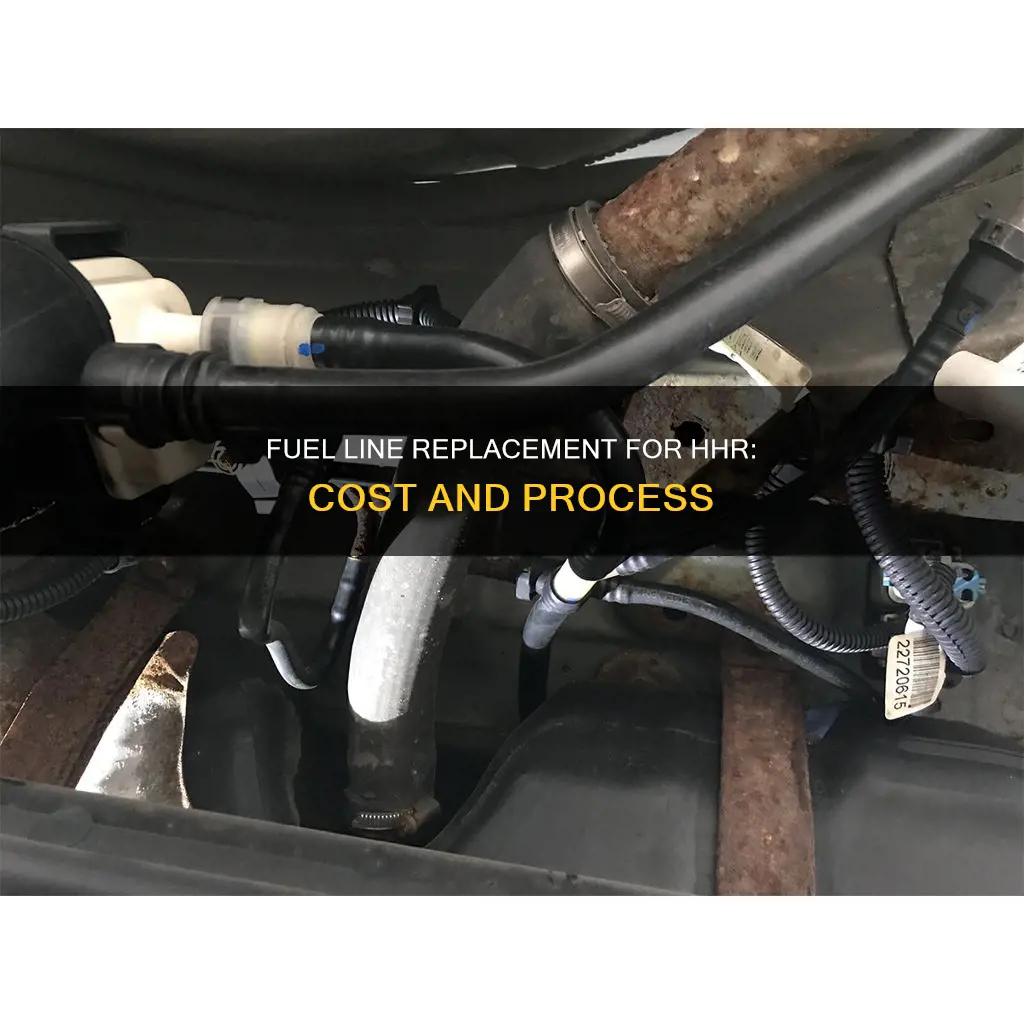 how much to replace fuel line on hhr