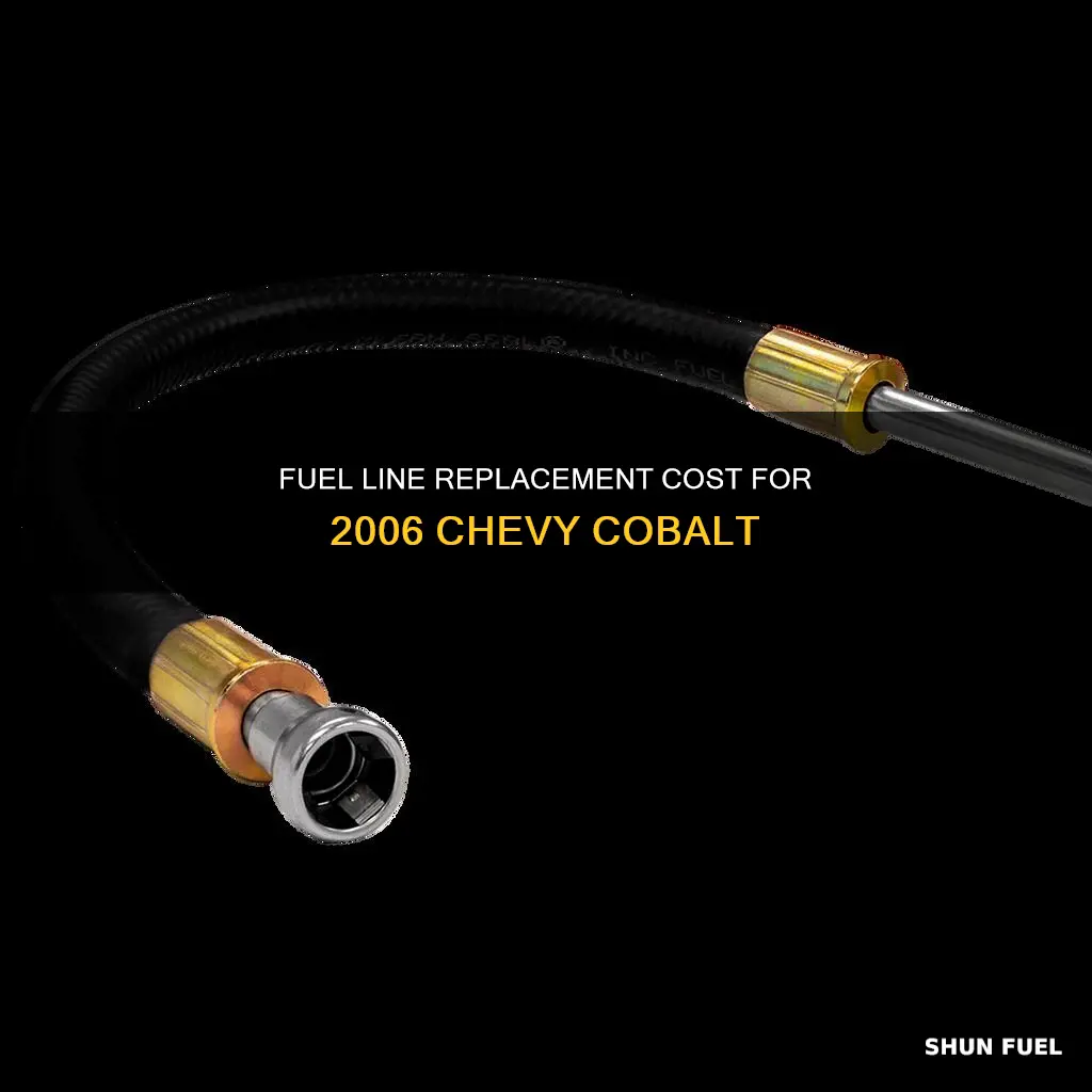 how much to replace fuel line replacement 2006 chev cobalt