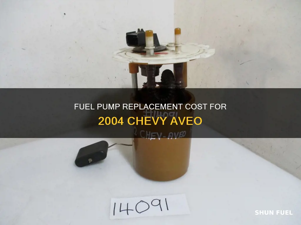 how much to replace fuel pump on 2004 chevy aveo