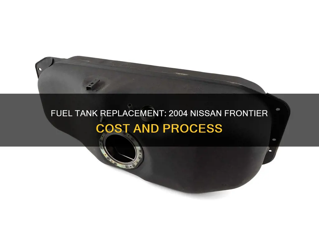 how much to replace fuel tank on 2004 nissan frontier