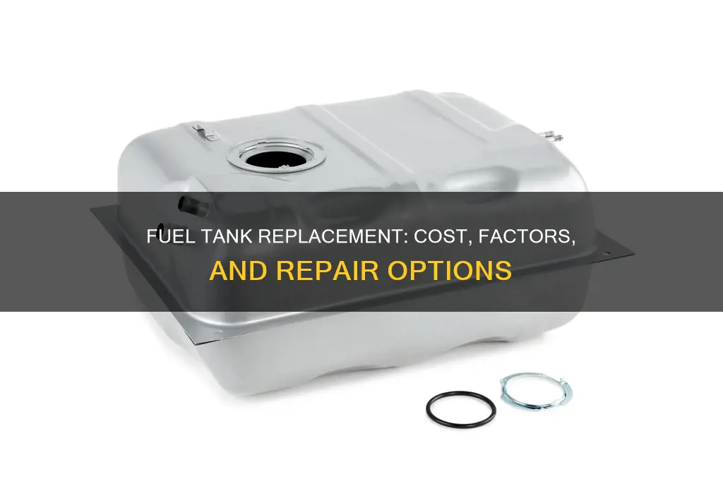 how much to replace fuel tank