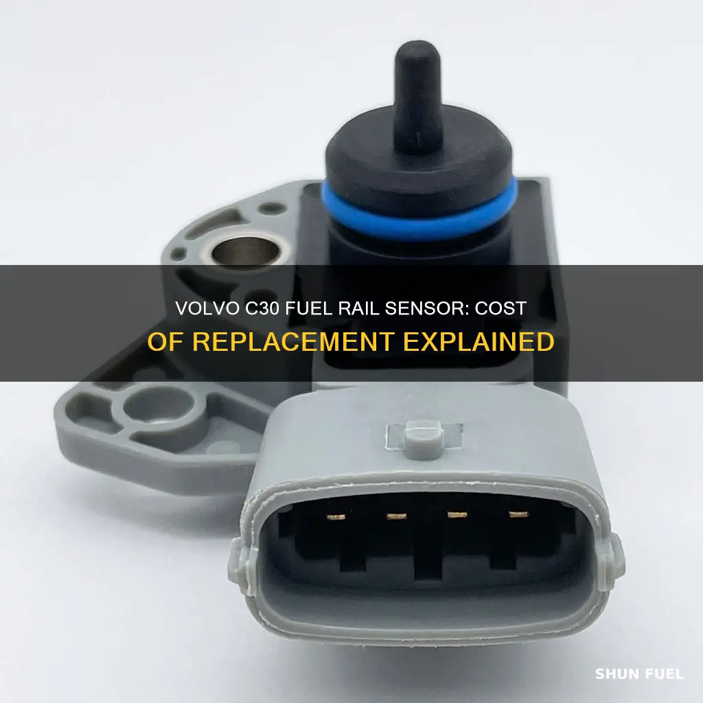 how much to replace volvo c30 fuel rail sensor