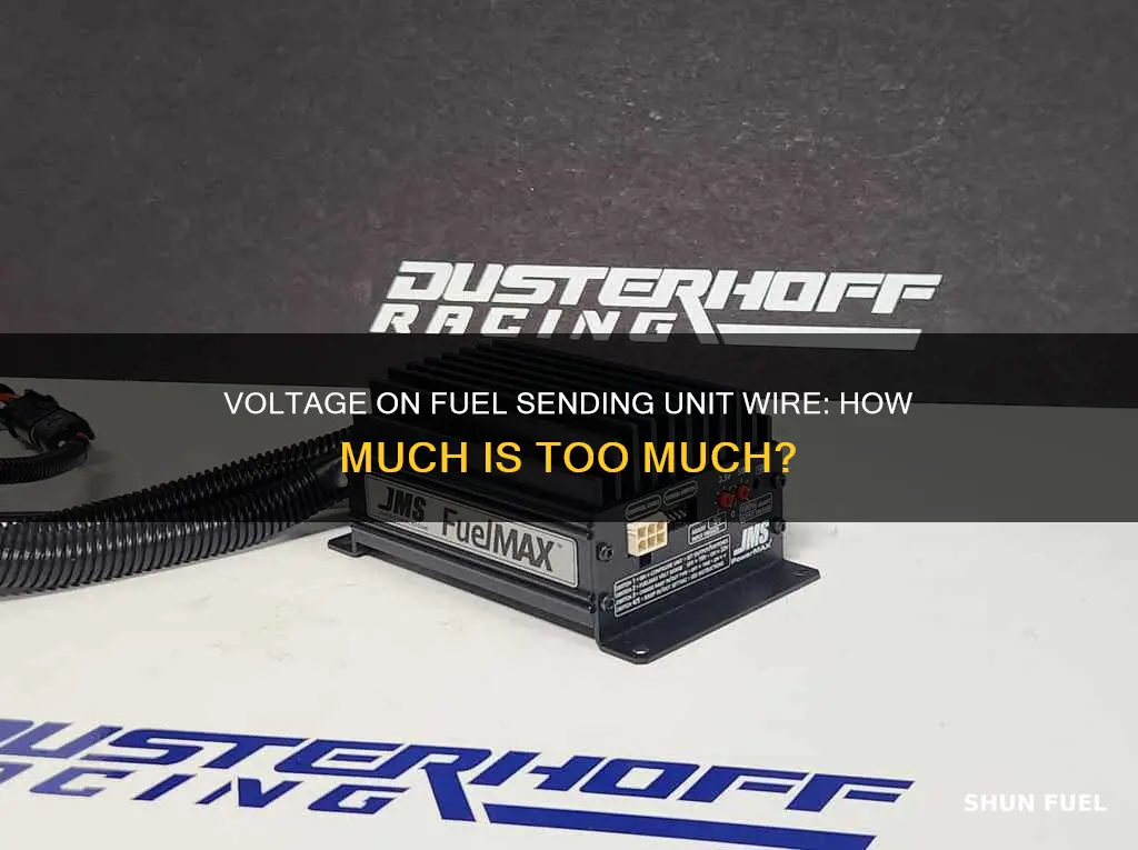 how much voltage on a fuel sending unit wire