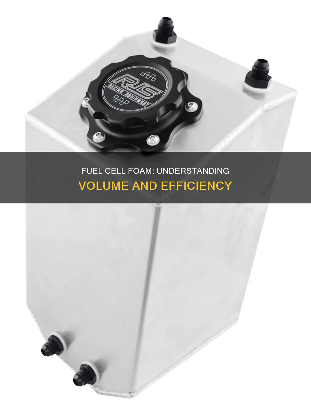how much volume does fuel cell foam take up