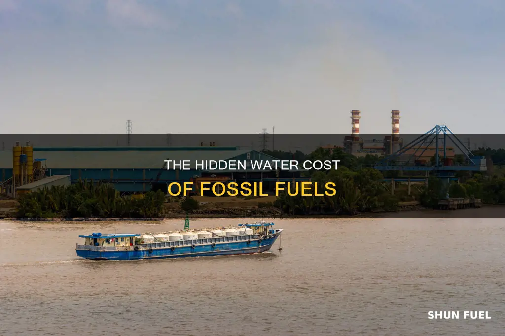 how much water do fossil fuels use