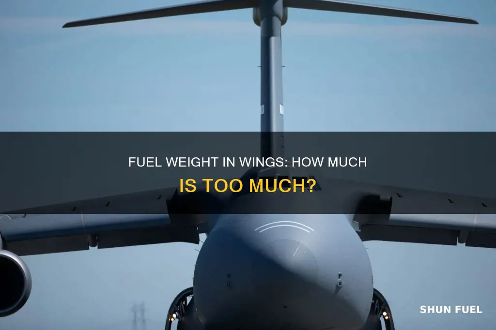 how much weight of fuel goes in the wings