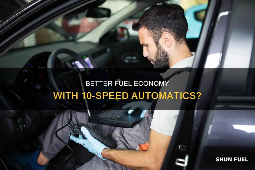 how much will 10 speed automaticimprove fuel economy