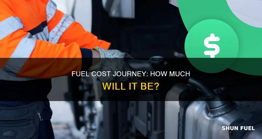 how much will my fuel cost journey