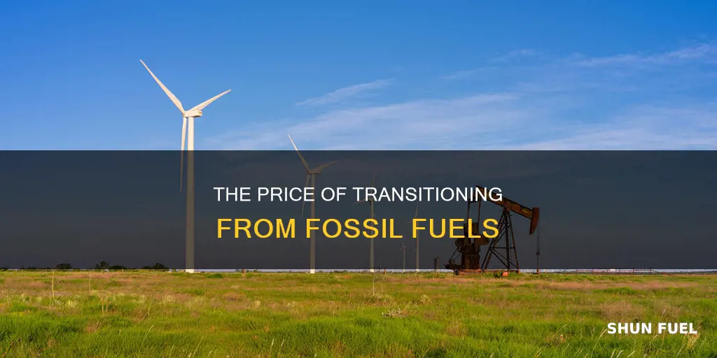 how much would it cost to replace fossil fuels