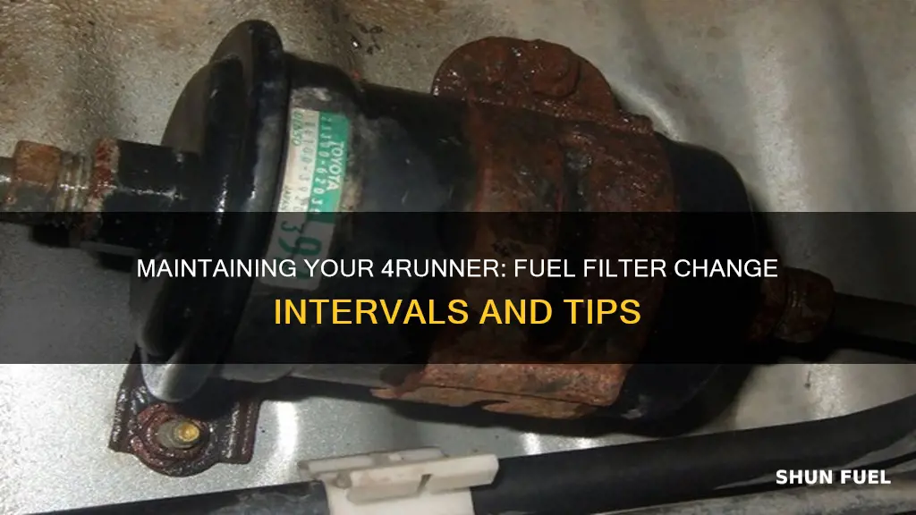 how often change fuel filter 4runner