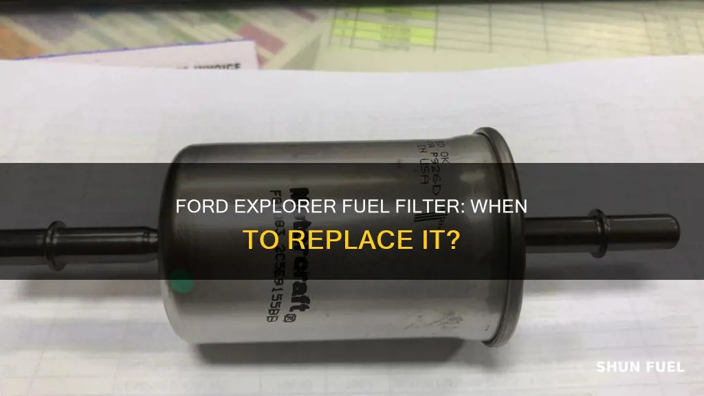 how often replace fuel filter ford explorer