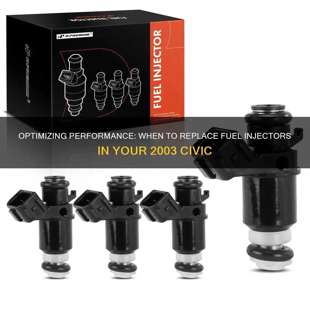 how often to replace fuel injectors 2003 civic