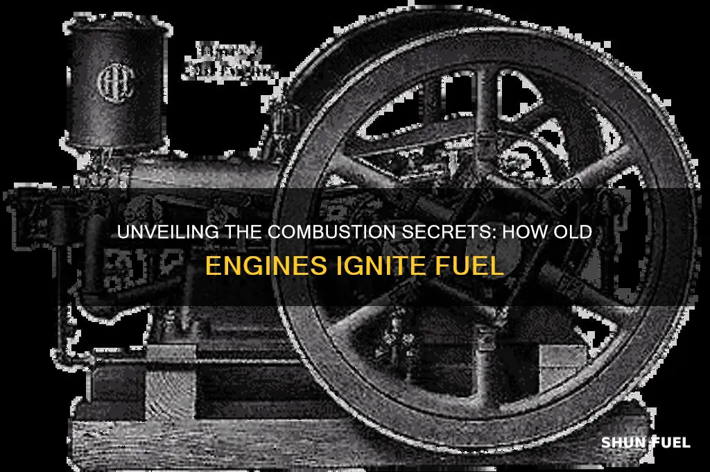 how old engines ignite fuel