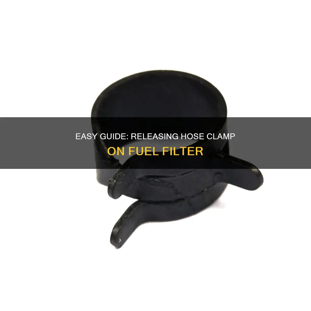 how releace hose clamp on fuel filter