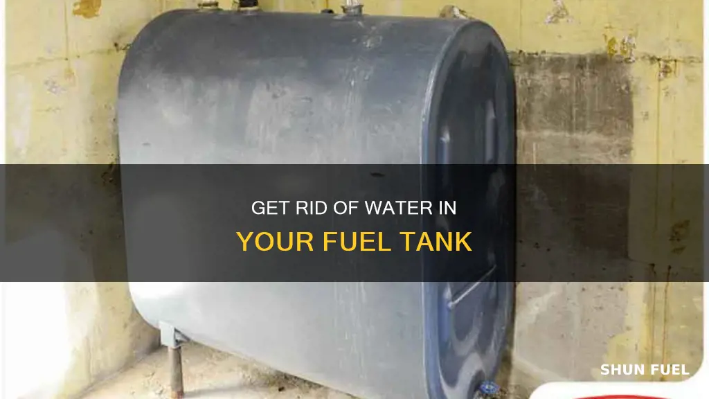 how remove water in fuel tank