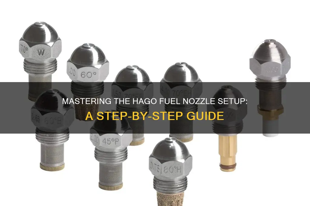 how set hago fuel nozzle