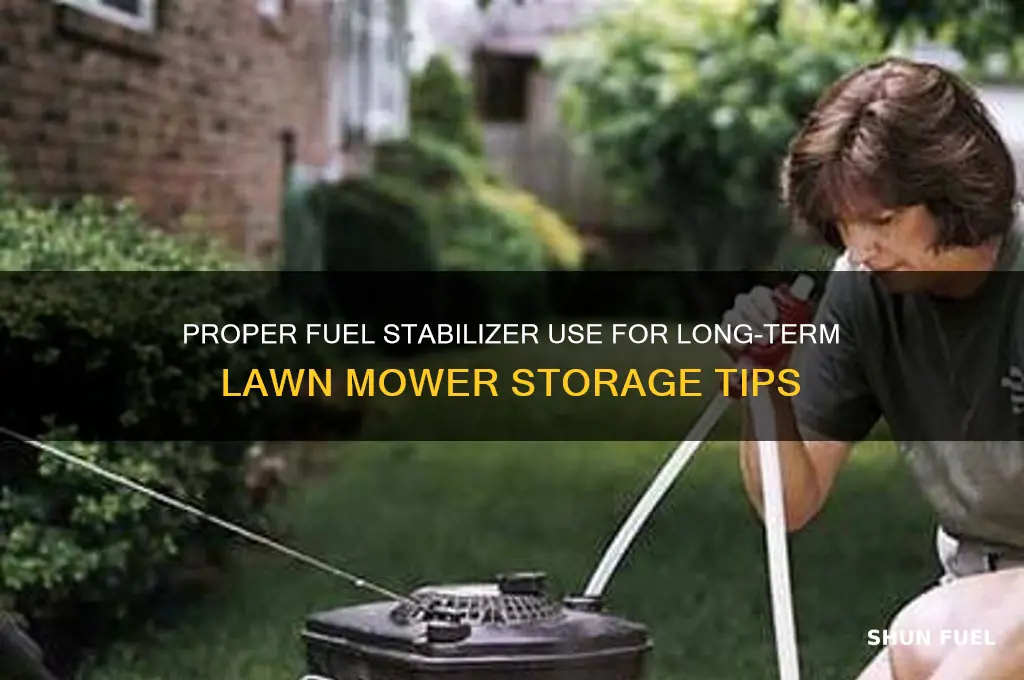 how should fuel stabilizer be used to store a mower