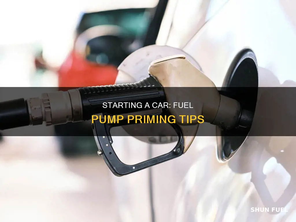 how should you start a car with a fuel pump