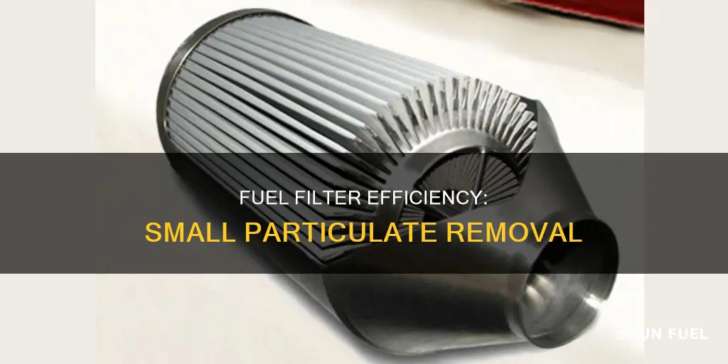 how small of particulates does primary fuel filter remove