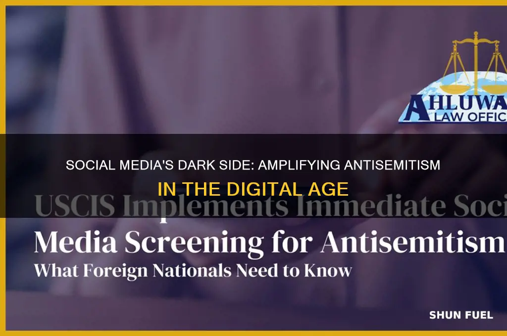 how social media fuels antisemitism