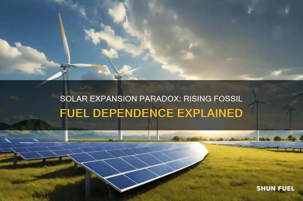 how solar increases need for fossil fuels