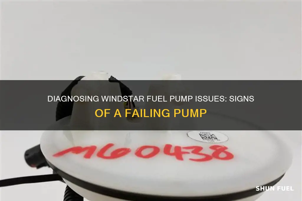 how t tell if windstar has bad fuel pump