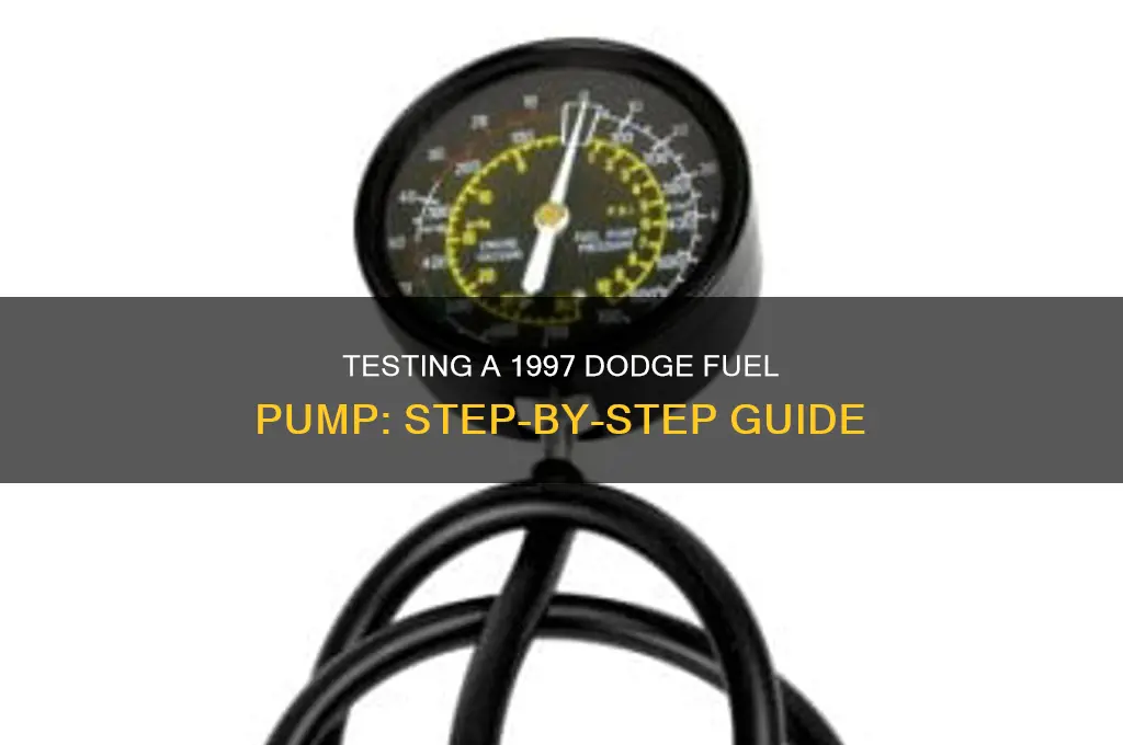 how test 1997 dodge fuel pump