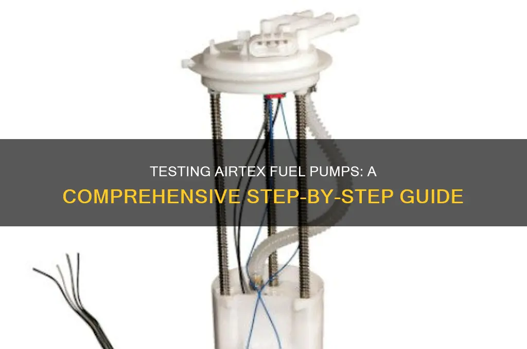 how test airtex fuel pumps