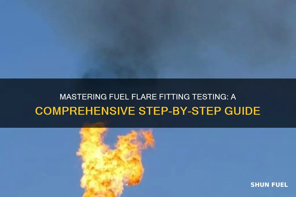 how test fuel flare fitting