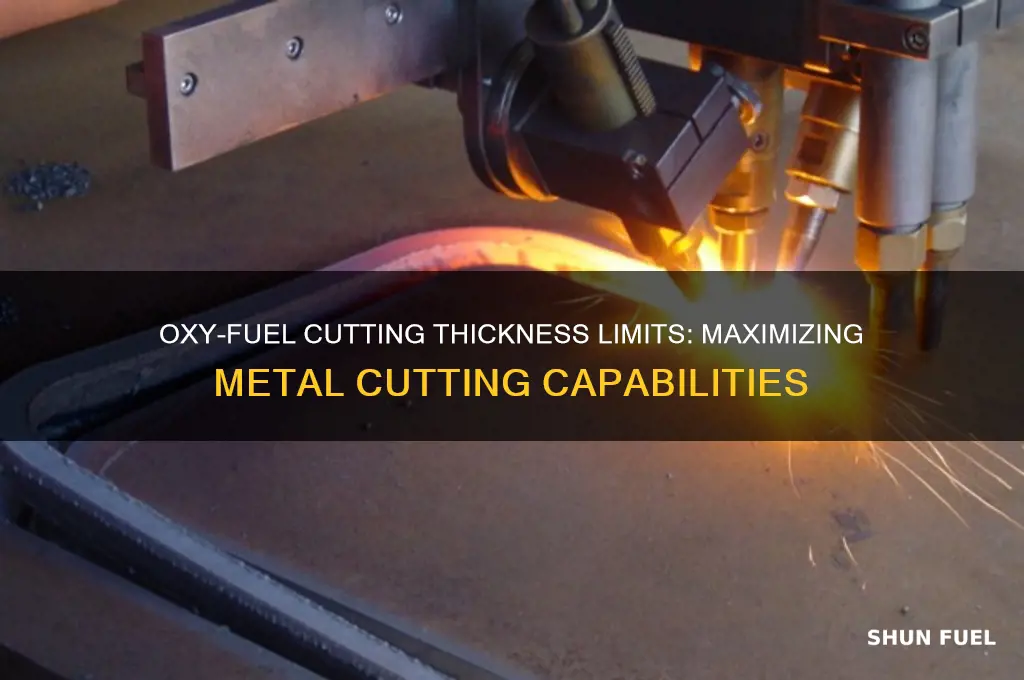 how thick can oxy fuel cut