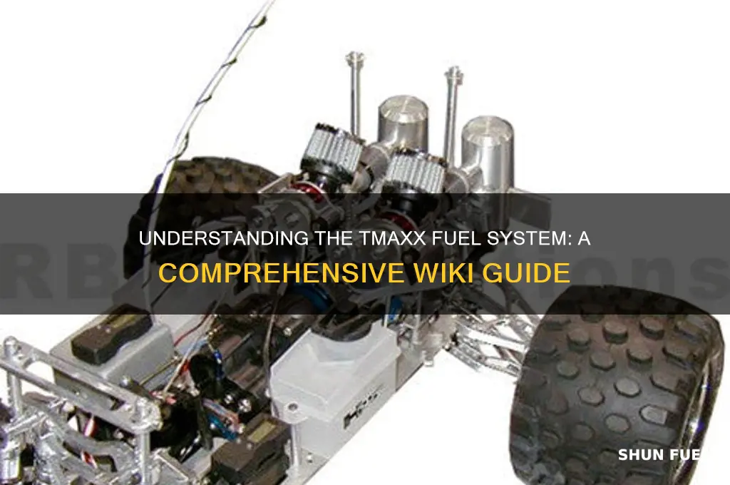how tmaxx fuel system wiki