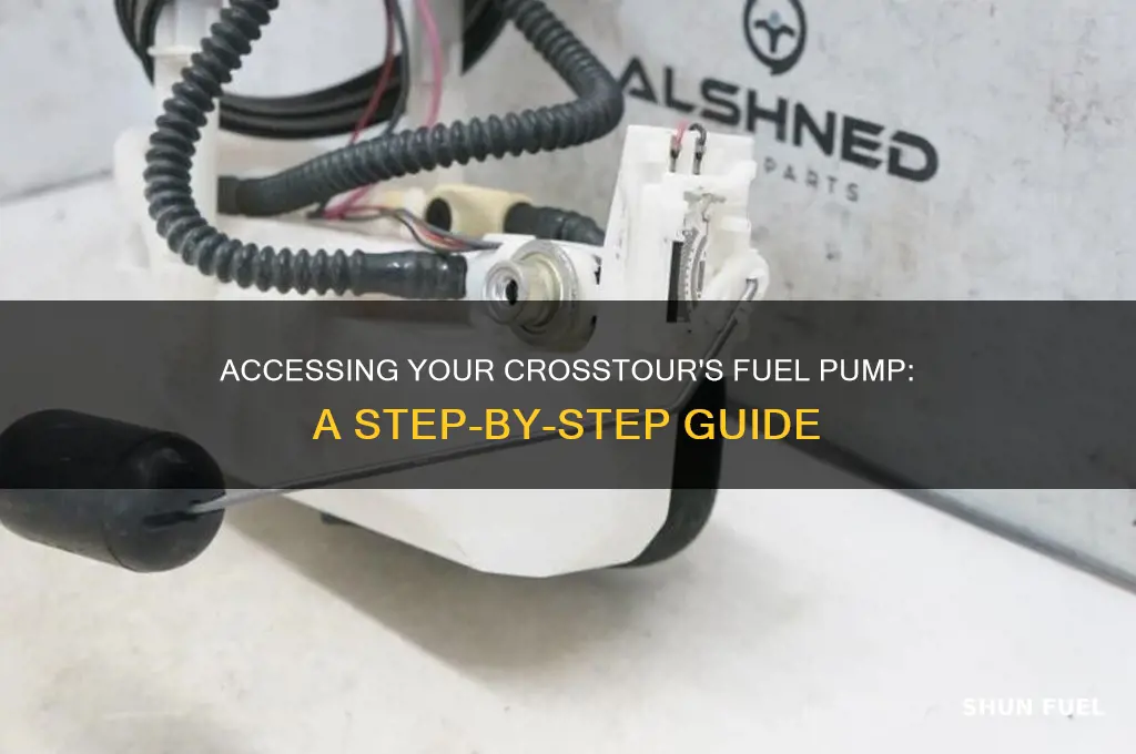 how to access fuel pump crosstour