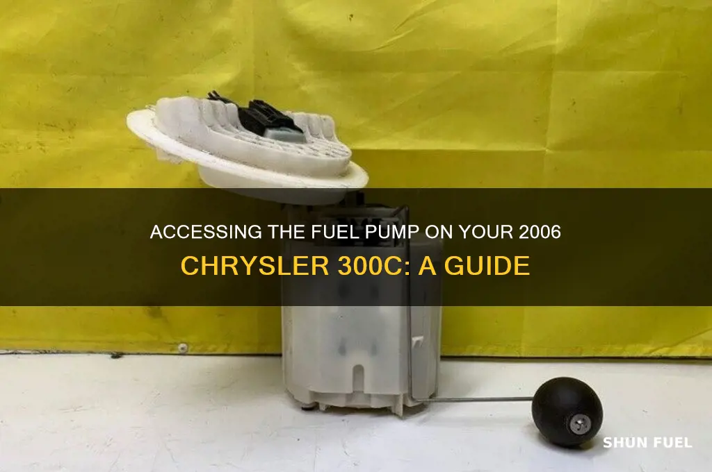 how to access fuel pump on 2006 chrysler 300c
