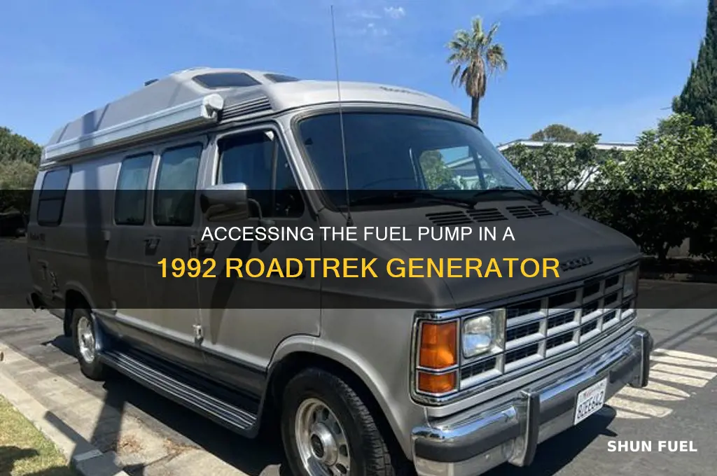 how to access generator fuel pump in 92 roadtrek