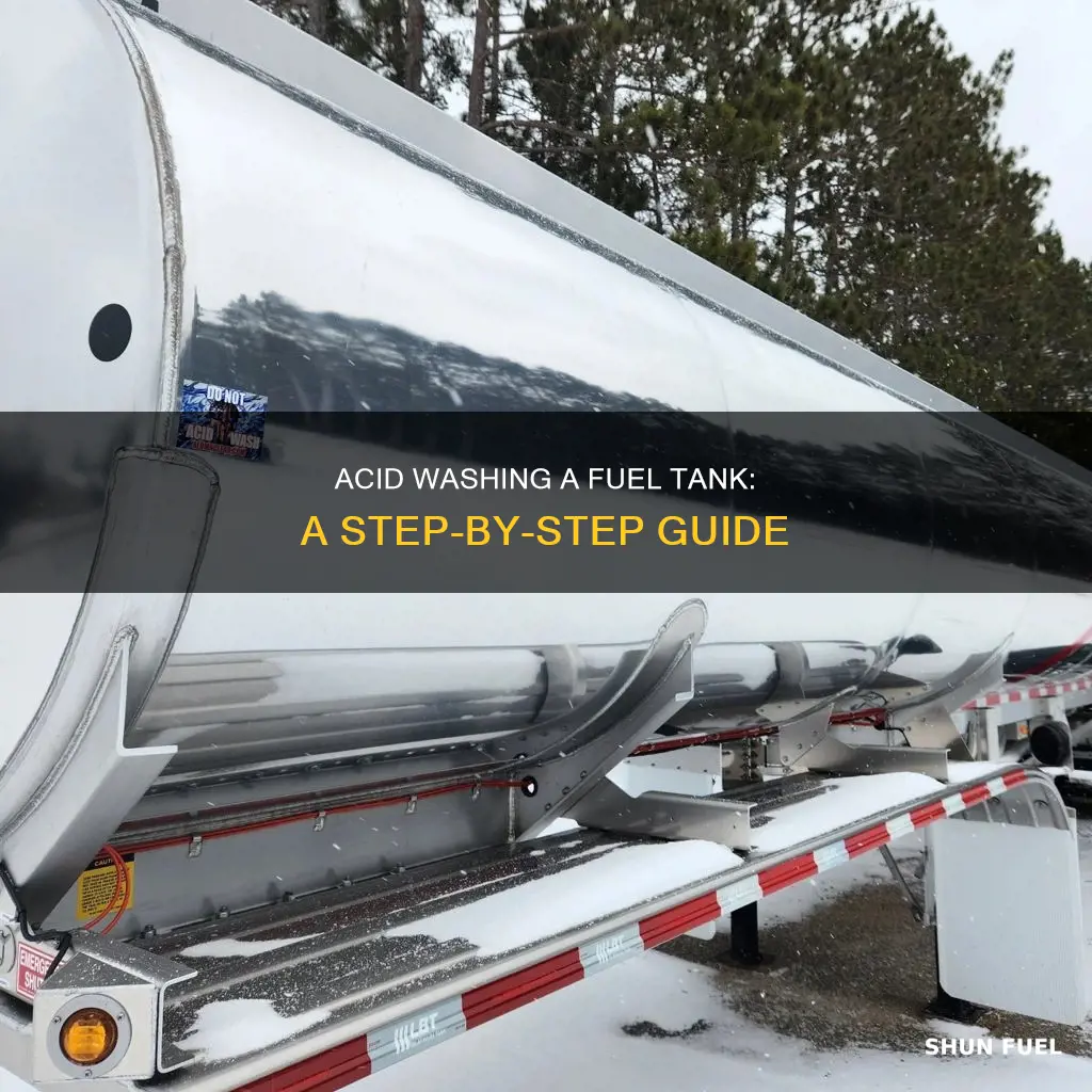 how to acid wash a fuel tank