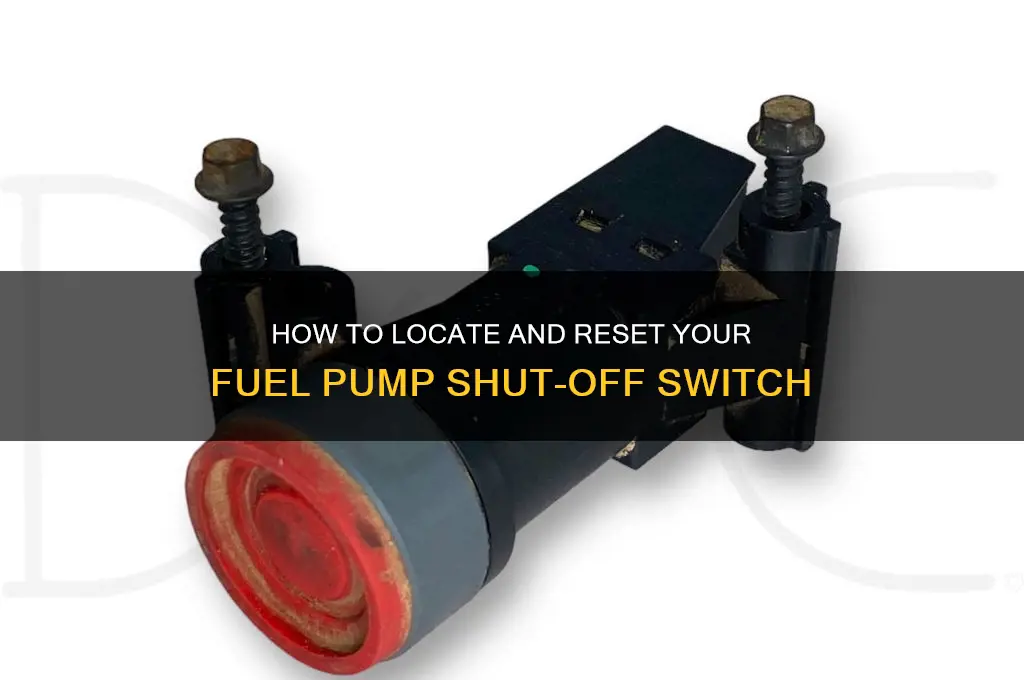 how to activate fuel pump shut off switch