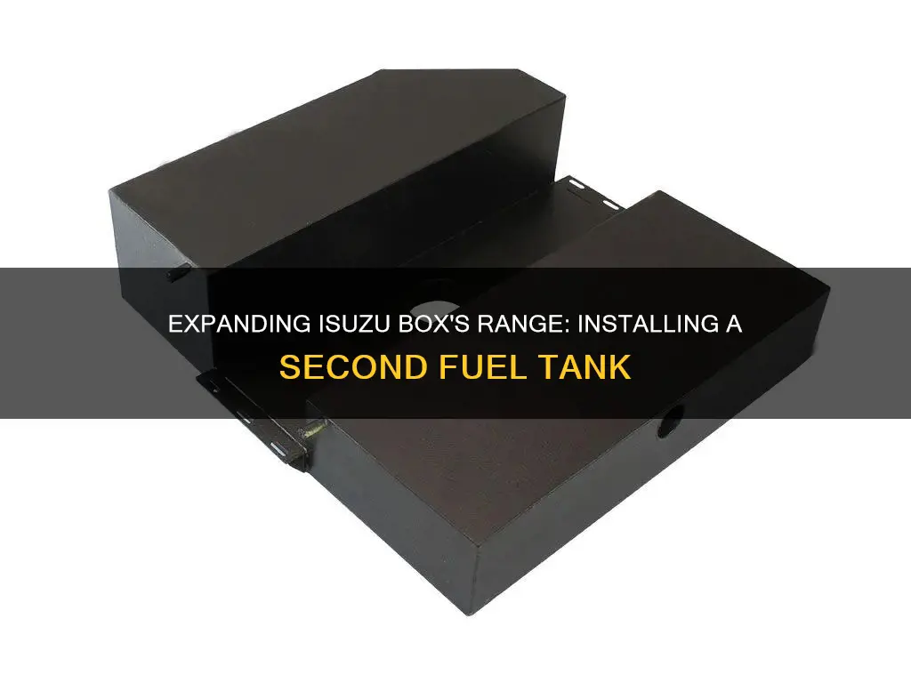 how to add a second fuel tank to isuzu box