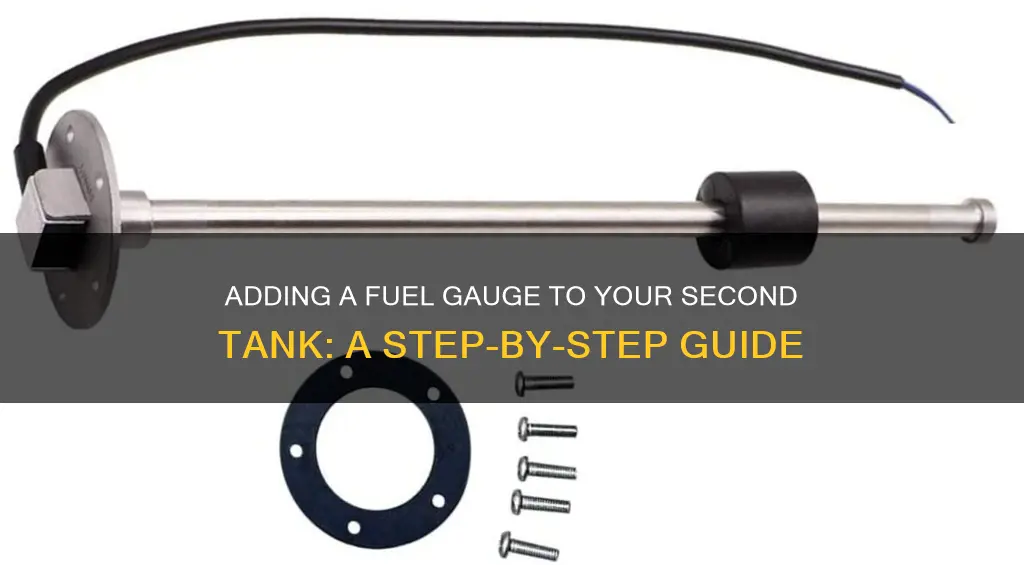 how to add fuel gauge for second tank
