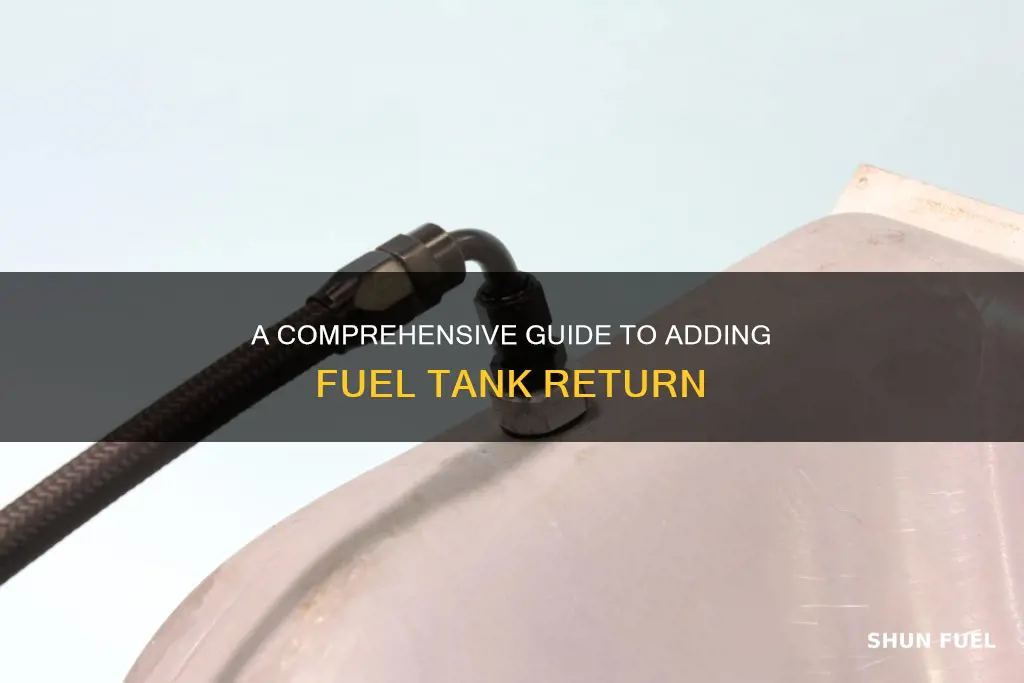 how to add fuel tank return