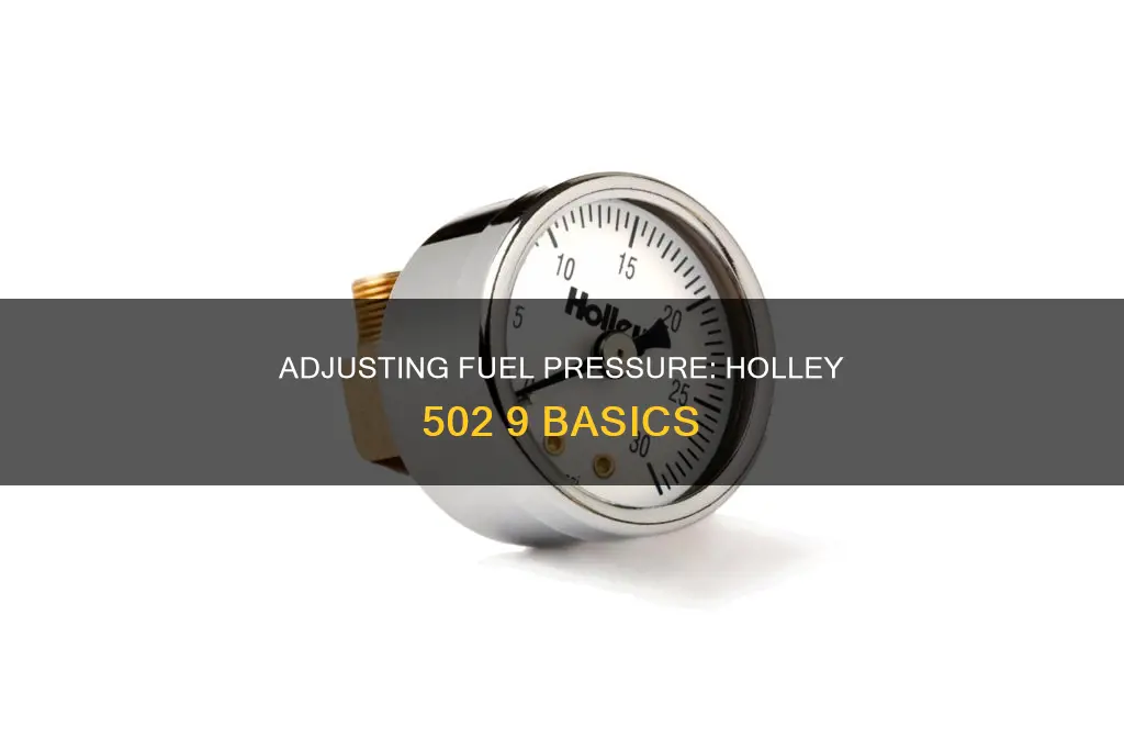 how to adjust fuel pressure on holley 502 9