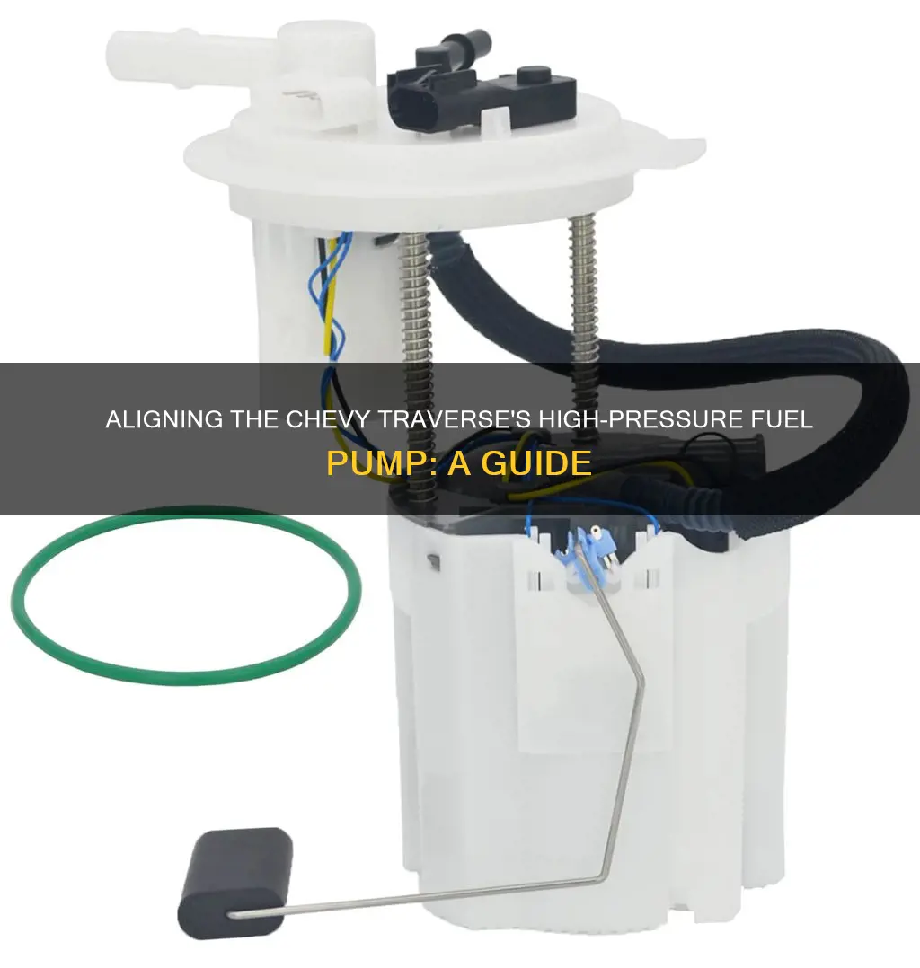 how to align high pressure fuel pump chevy traverse