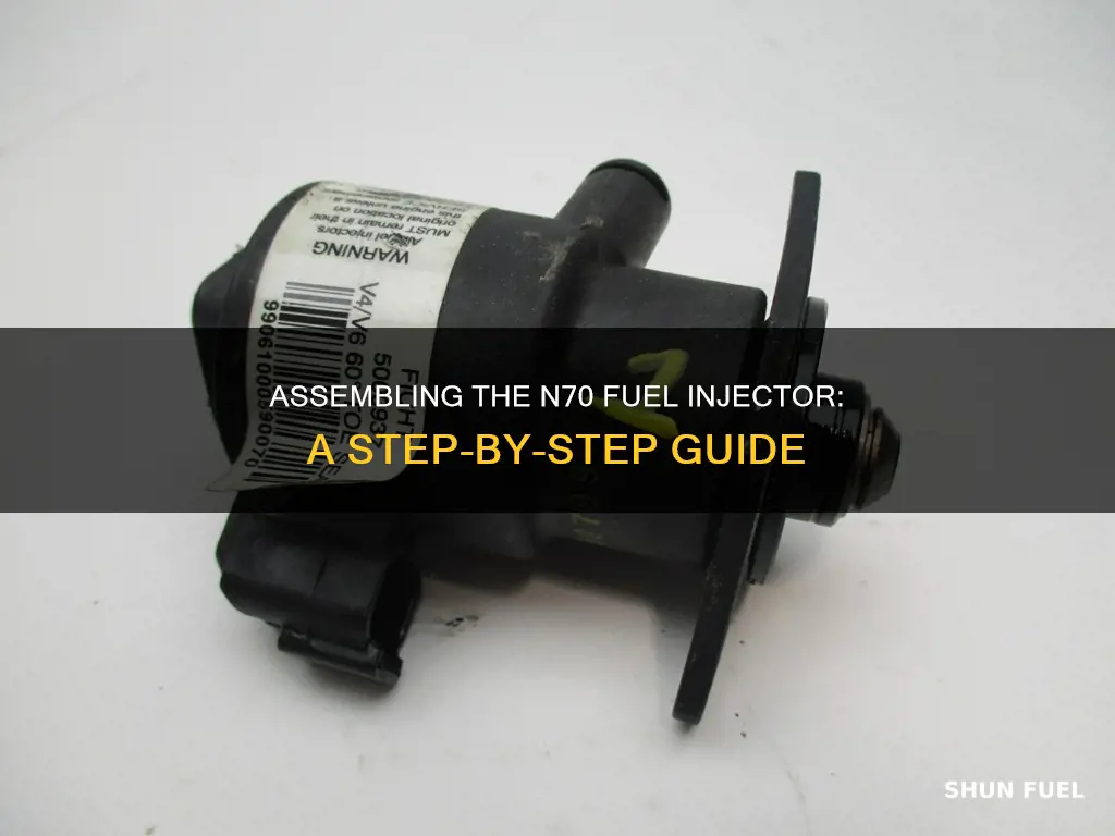 how to assemble n70 fuel injector