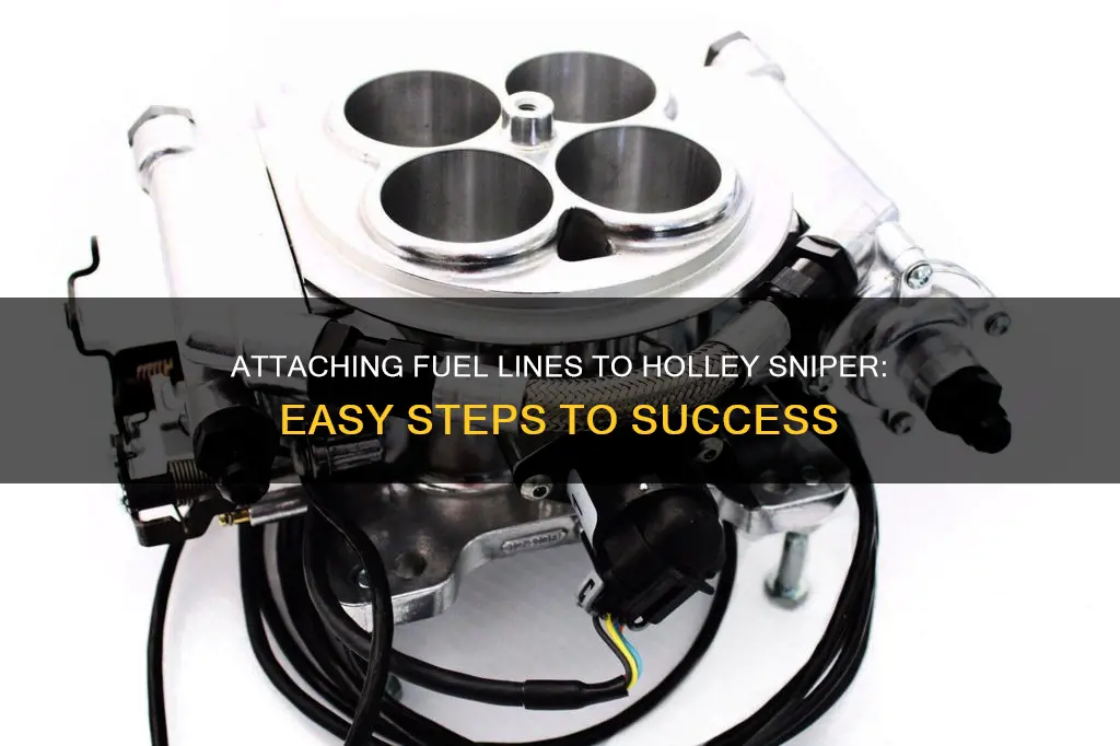 how to attach fuel line to holley sniper