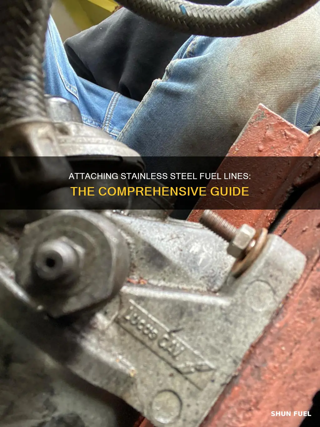 how to attach stainless steel fuel lines