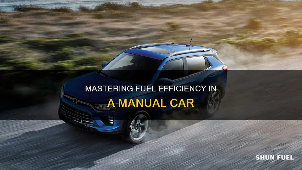 how to be fuel efficient in a manual car