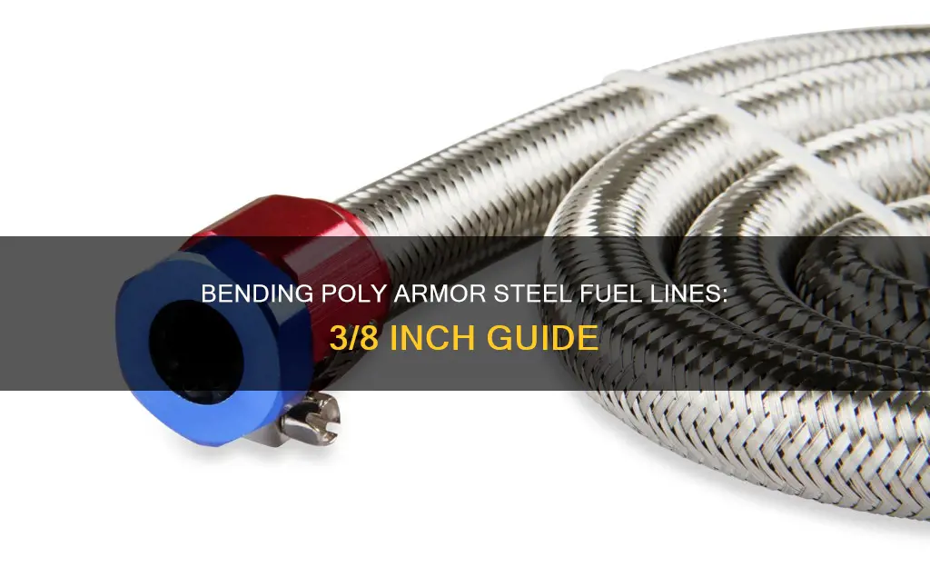 how to bend 3 8 poly armor steel fuel line