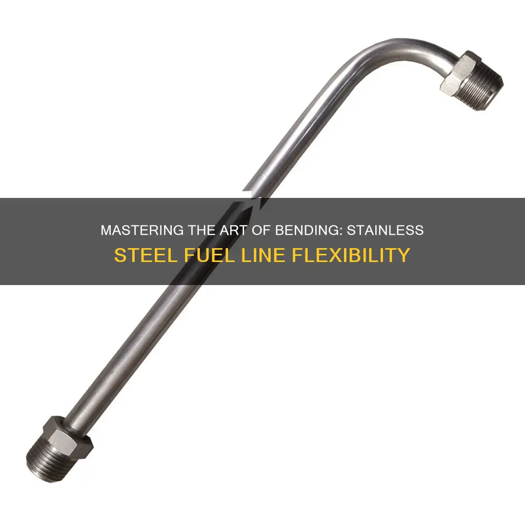 how to bend stainless steel fuel line