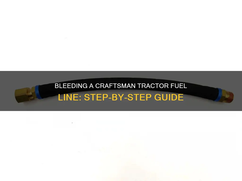 how to bleed a crafstman tractor fuel line