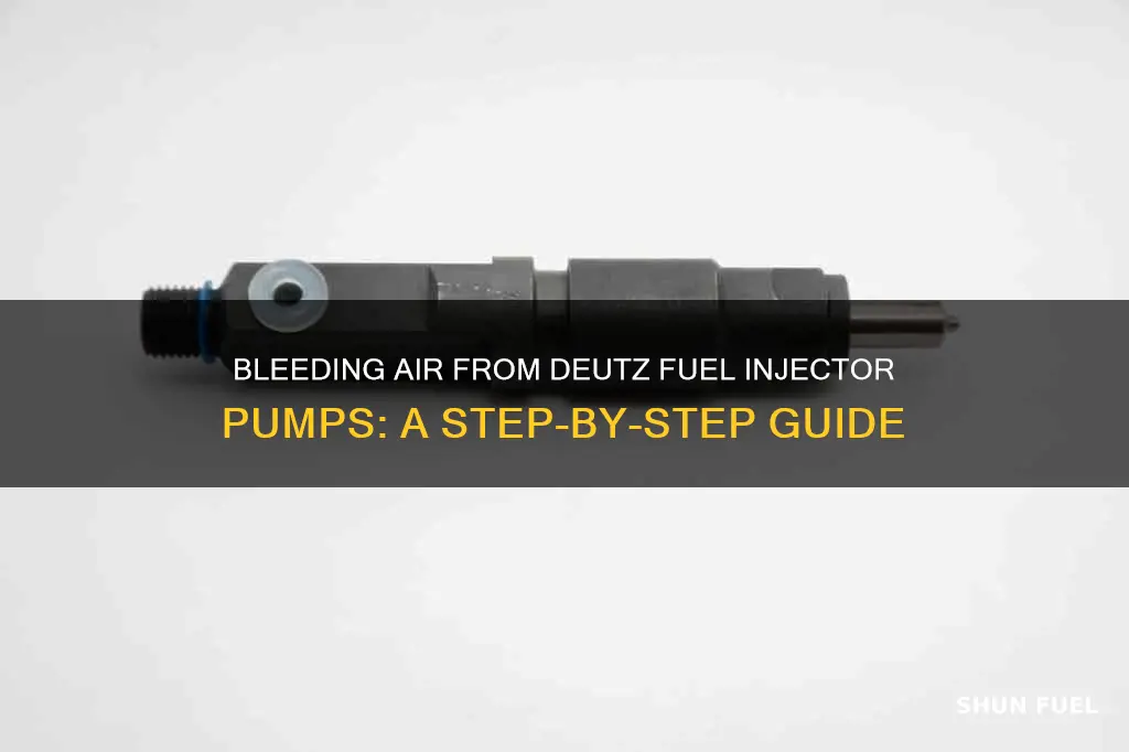 how to bleed air from deutz fuel injector pump